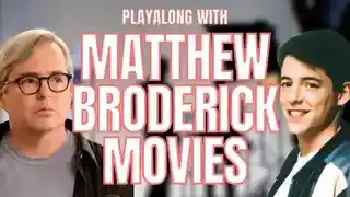 Play trivia minigames while watching classic Matthew Broderick movies with friends.